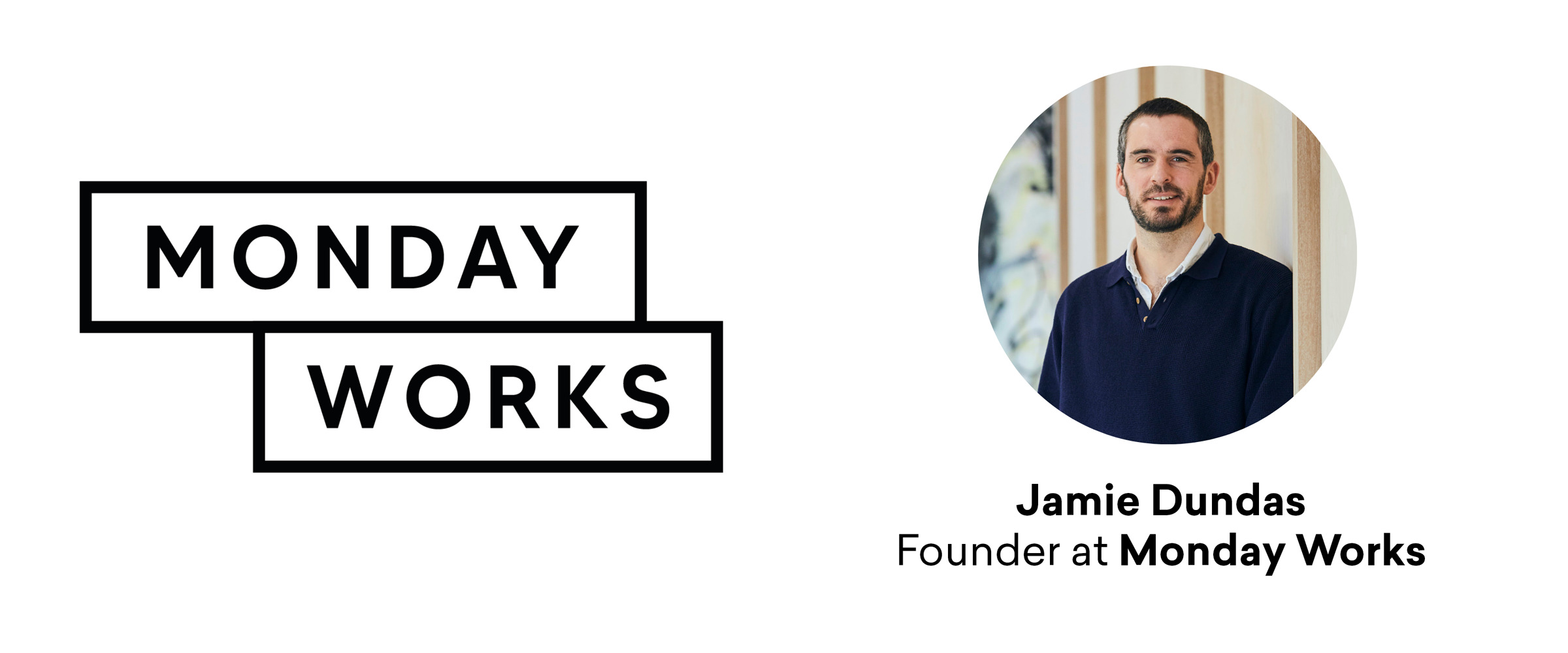 monday works logo, profile photo of founder jamie dundas